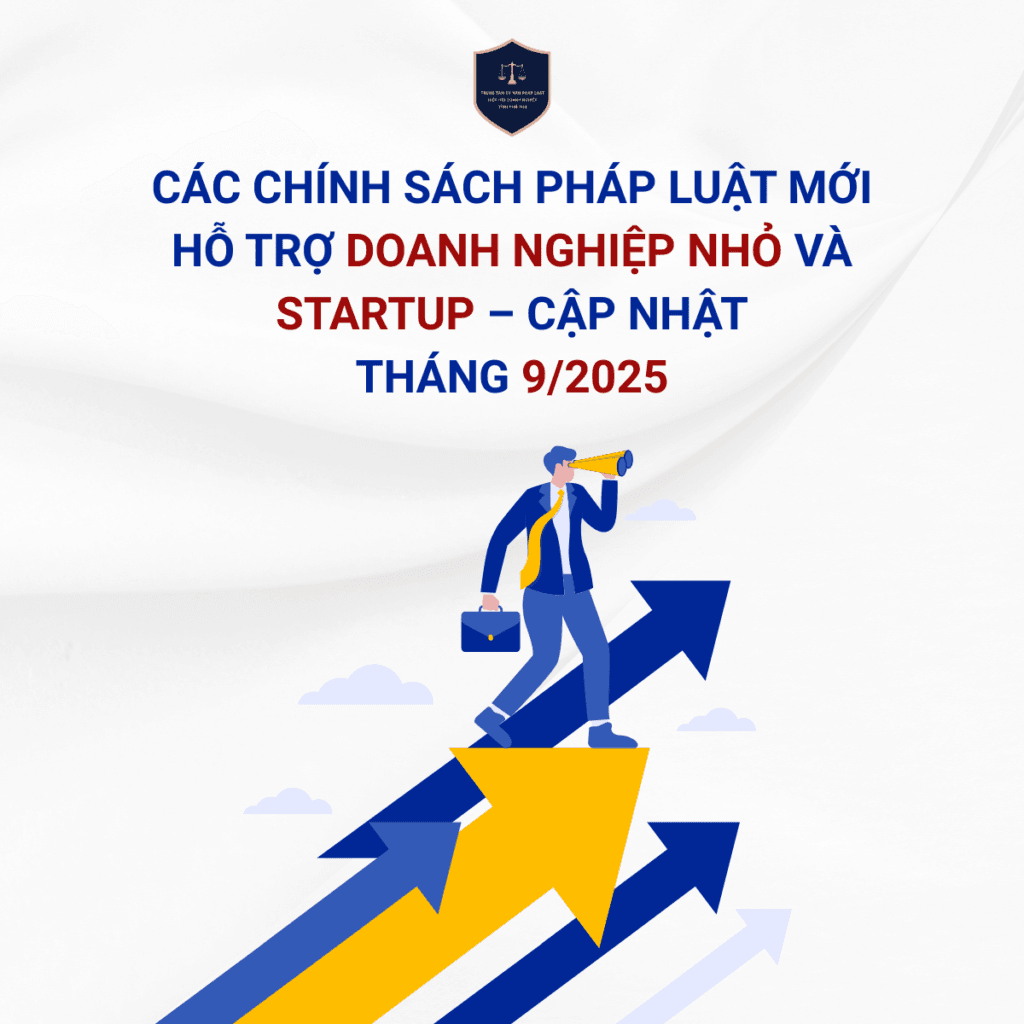 Các chính sách pháp luật mới hỗ trợ doanh nghiệp nhỏ và startup – cập nhật tháng 9/2025