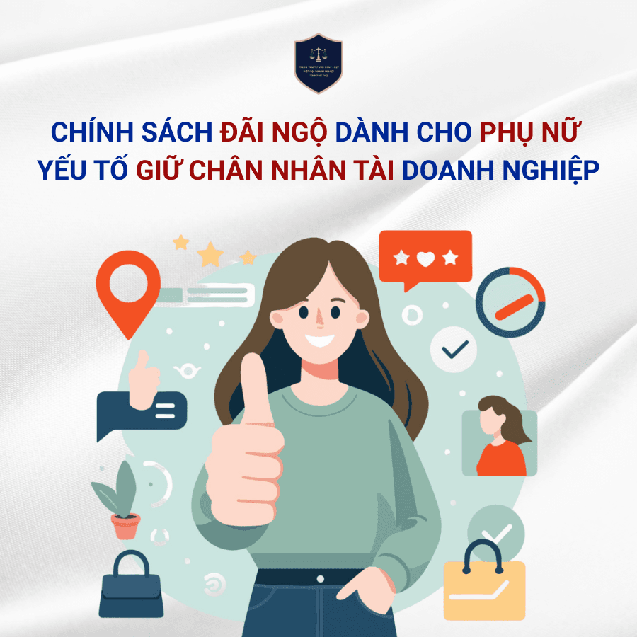 Chính sách đãi ngộ dành cho phụ nữ – Yếu tố giúp doanh nghiệp giữ chân nhân tài